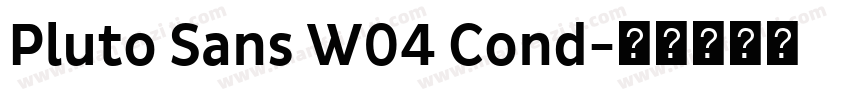 Pluto Sans W04 Cond字体转换
